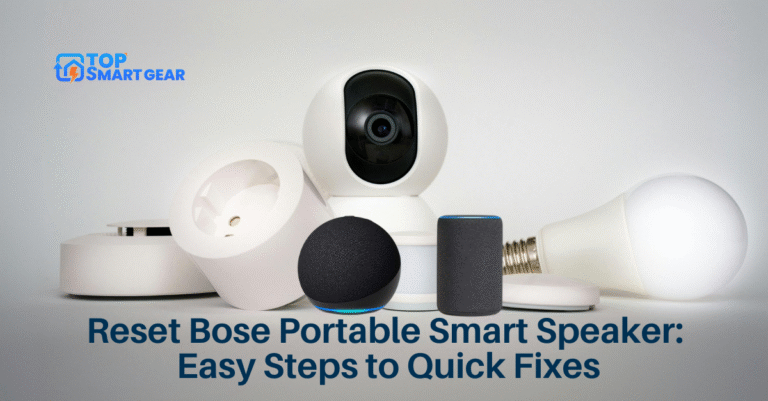 Reset Bose Portable Smart Speaker Easy Steps to Quick Fixes