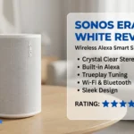 Sonos Era 100 - White Review Wireless Alexa Smart Speaker Guide