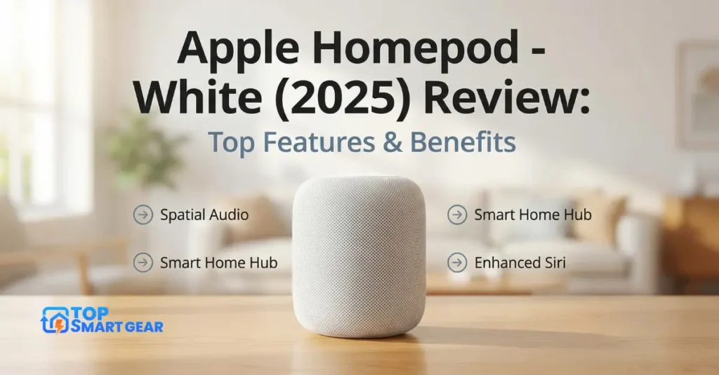 Apple HomePod- White (2025) Review Top Features & Benefits
